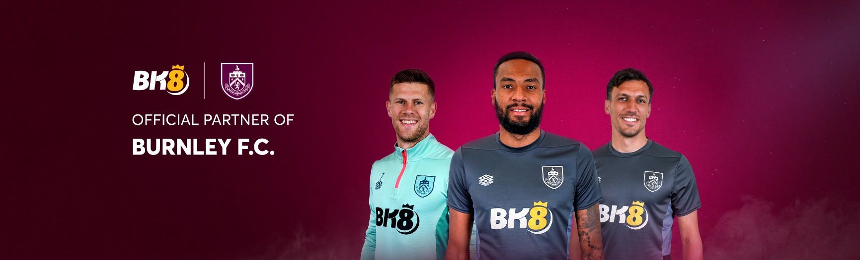Thông báo hợp tác giữa BK8 và câu lạc bộ Burnley